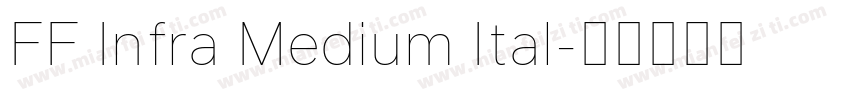 FF Infra Medium Ital字体转换